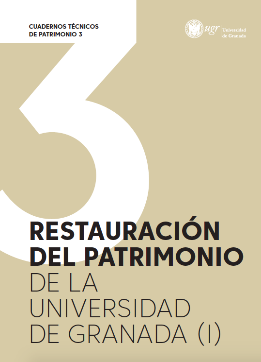 Imagen de portada de RESTAURACIÓN DEL PATRIMONIO DE LA UNIVERSIDAD DE GRANADA (I)